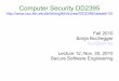 Computer Security DD2395 - KTH fileNov. 30, 2010 KTH DD2395 Sonja Buchegger 12 Software Quality vs Security • software quality and reliability – accidental failure of program –