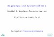Regelungs- und Systemtechnik 1 Kapitel 3: Laplace ... Regelungs- und Systemtechnik 1 Kapitel 3: