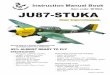 Item code: BH80A. JU87-STUKA · JU87 - STUKA. Item code: BH80A. Instruction Manual 3 This model is highly pre-fabricated and can be built in a very short time
