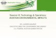 Session III: Technology & Operations: AVIATION ... 1pdf/session 3/3-Maurice.pdf · Session III: Technology & Operations: AVIATION ENVIRONMENTAL IMPACTS DR. LOURDES MAURICE EXECUTIVE