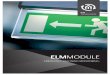 ELMMODULE - dahi.com.tr fileThe ELMMODULE is designed to monitor the emergency lightning by means of the ABB DGNS 1.16.1. It facilitates the manual/automatic triggering of emergency