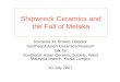 KL Fall of Melaka - maritimeasia.ws · Shipwreck Ceramics and the Fall of Melaka Roxanna M. Brown, Director Southeast Asian Ceramics Museum talk for Southeast Asian Ceramic Society,
