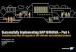 Successfully Implementing SAP S/4HANA Part 4 · PUBLIC Dr. Christoph Nake, SAP Dr. Astrid Tschense, SAP July, 2019 Successfully Implementing SAP S/4HANA –Part 4 Transition Road