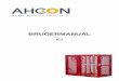 BRUGERMANUAL - flex1one.dk · 7 Garantibestemmelser AHCON garanterer, at varen lever op til specifikationerne på leveringstidspunktet, og vil være fejlfri i materialer og produktionsarbejde