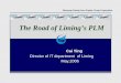 The Road of Liming’s PLM -  · The Road of Liming’s PLM Shenyang Liming Aero-Engine Group Corporation Cai Ying Director of IT department of Liming May,2006 . Main Content Shenyang