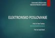 ELEKTRONSKO POSLOVANJE - ef.uns.ac.rs · PDF fileHalcom-ovo elektronsko bankarstvo je našlo primenu u 7 različitihmonetarnih sistema (Slovenija, BIH, Srbija, Crna Gora, Kosovo, Nemačkai