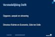 Verstedelijking Delft - watertorenberaad.nl · Verstedelijking Delft Opgaven, aanpak en uitvoering Directeur Ruimte en Economie, Gido ten Dolle 7 maart 2018 Gebiedsontwikkeling Delft