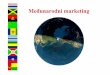 Medjunarodni marketing - UPUTSTVO 2015 · U prvoj glavi knjige ubedljivo je dokazano da međunarodni marketing ispoljava značajne prednosti u odnosu na klasično izvozno poslovanje