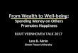 Spending%Money%on%Others% Promotes%Happiness% Aknin - Veenhoven... · 0 1 2 3 4 5 6 7 8 Household Income Actual Happiness Predicted Happiness Real,vs.,Predicted,Rela%onship,between,