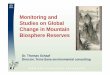Monitoring and Studies on Global Change in Mountain ... · Monitoring and Studies on Global Change in Mountain Biosphere Reserves. UNESCO-MAB Project “Global Change in Mountain