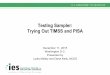 Testing Sampler: Trying Out TIMSS and PISA - EWA.org · Lydia Malley and Dana Kelly, NCES Testing Sampler: Trying Out TIMSS and PISA . NCES International Assessments 4th grade PIRLS,