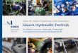 Über 90 Jahre Erfahrung und Innovation Hauck Hydraulik-Technik · Über 90 Jahre Erfahrung und Innovation Hauck Hydraulik-Technik Ihr Partner rund um Hydraulik, Pneumatik und elektromechanische