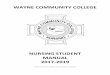 NURSING STUDENT MANUAL 2017-2019 - waynecc.edu · 4 WELCOME TO NURSING AT WAYNE COMMUNITY COLLEGE The nursing faculty welcomes you to the Wayne Community College nursing programs!