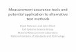 Measurement assurance tools and potential application to ... · Measurement assurance tools and potential application to alternative test methods Elijah Petersen and John Elliott