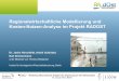 Regionalwirtschaftliche Modellierung und Kosten-Nutzen ... · PDF fileRegionalwirtschaftliche Modellierung und Kosten-Nutzen-Analyse im Projekt RADOST Workshop Ökonomische Aspekte