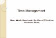 Time Management - link-academy.com filePrioritization Making Best Use of Your Time and Resources Prioritization is the essential skill you need to make the very best use of your own