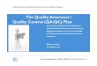 The Quality Assurance / Quality Control (QA/QC) Plan The Quality Assurance / Quality Control (QA/QC)