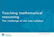 Teaching mathematical reasoning - UOWweb/@inf/@math/documents/... · Peter Gould, 2013 Teaching mathematical reasoning The challenge of the new syllabus