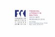 FINANCIAL LITERACY IN BALTICS. - augstskola.lv · FINANCIAL LITERACY IN BALTICS. OECD INFE RESEARCH 2016 Ieva Upleja, Head of Standing Group, FCMC Riga, Latvia, 28.04.2017