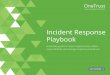 Incident Response Playbook - privacysecurityacademy.com · Incident Response Playbook Actionable guide for how to report events, define responsibilities, and manage response procedures