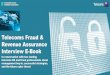 Telecoms Fraud & Revenue Assurance Interview E-Book · Telecoms Fraud & Revenue Assurance Interview E-Book In conversation with two leading telecoms RA and fraud professionals about