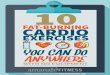 FAT-BURNING CARDIO - Amazon S3Fitness+-+Cardio... · The basics of High Intensity Interval Training (HIIT) is alternating between high-intensity exercises or WORK PERIODS, followed
