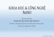 KHOA HOC & CÔNG NGHỆ NANO - NguyenthuanAuto · Title: KHOA HOC & CÔNG NGHỆ NANO Author: THUẬN NGUYỄN Created Date: 5/7/2014 6:37:42 PM