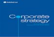 Corporate strategy - assets.publishing.service.gov.uk · 2 Corporate Strategy 2017 This is our first strategy as a wholly-owned subsidiary of the Nuclear Decommissioning Authority