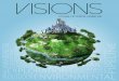 2 | VISIONS file2 | VISIONS VISIONS MAGAZINE is dedicated to the world we live in and the world we hope to create. Visions is a non-partisan, peer-reviewed publication that contains