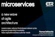 microservices - The Channel Company · microservices a new wave of agile architecture Lowers capex, reduces time between release cycles improves productivity & scalability helps orgs