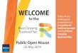 River Crossing Business Plan - Open House Boards 22-May-2019 · Business Plan REDEVELOPMENT CONCEPT 5 The redevelopment concept for River Crossing is built on five big ideas, below
