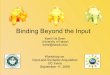 Binding Beyond the Input - UCI Social Scienceslpearl/CoLaLab/isa2009/presentations/Deen_ISA2009.pdf · Binding Beyond the Input Kamil Ud Deen University of Hawaii kamil@hawaii.edu