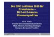 Die ERC Leitlinien 2010 für Erwachsene – BLS-ALS-Akutes ... · ILCOR Prozess ca. 280 strukturierte Fragestellungen, ca.< 400 Autoren, systematische Auswertung von Datenbanken,