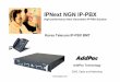 IPNext NGN IP-PBX - AddPac ·  AddPac Technology 2005, Sales and Marketing Korea Telecom IP-PBX BMT IPNext NGN IP-PBX High-performance Next Generation IP-PBX Solution
