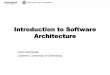 Introduction to Software Architecture · Introduction to Software Architecture Who am I? • Associate Professor of Software Engineering, previously in Tampere, Finland • Research