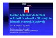 Dostop bolnikov do tarčnih onkoloških zdravil v Sloveniji ... · cvp. - Vzdrževalno zdravljenje za bolnike s folikularnimi limfomi, odzivne na indukcijsko zdravljenje s kemoterapijo