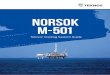 NORSOK M-501 - teknos.com · Teknos’ NORSOK M-501 approved coating systems ShOuld yOu Need aNy fuRTheR iNfORMaTiON OR aSSiSTaNCe Our local technical support teams are happy to help