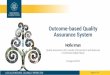 Outcome-based Quality Assurance Systemspmi.ristekdikti.go.id/uploads/publications/Nofie Iman Vidya Kemal. Ph.D.pdf · Naturwissenschaftenund der Mathematik(ASIIN) • Philippine Accrediting