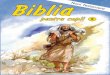 O călătorie prin Noul Testament Biblia · PDF fileBiblia pentru copii Biblia pentru copii Penny Frank Noul Testament estament O călătorie prin Noul Testament Editura LUMINA LUMII