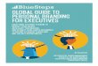 Global Guide to Personal Branding for Executives - esic.edu · 1. what is personal branding? 4 2. important questions executives should ask before 6 getting started 3. identifying
