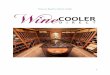 How to Build a Wine Cellar - learn. 4 Introduction If you enjoy wine, you should consider adding a wine