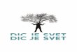 DIC JE SVET · 6 7 KDO SMO Dijaški dom Ivana Cankarja, danes največja vzgojno-izobraževalna ustanova v Sloveniji, se je razvil iz deške sirotišnice, ustanovljene že v 19