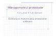 Evolutia si maturizarea proceselor software Evolutia produselor/ proceselor software Zone de actiune