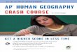 AP Human Geography Crash Course - lhsblogs.typepad.com · AP Human Geography Grade in a College Human Geography Course Exam Score Test Section Multiple Choice Short Break Free Response