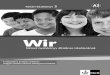 WIR 3 LHB Wiederholungsmodul - klett.hu 3. tanári kézikönyv.pdf · Német nyelvkönyv általános iskolásoknak Wir - Német nyelvkönyv általános iskolásoknak Tankönyv 3 A