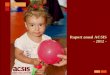 Raport anual 2012 - acsis.roacsis.ro/wp-content/uploads/2015/01/RAPORT_ANUAL_ACSIS_2012_ROMANA1.p… · asociatia pentru o comunitate solidara si interventie sociala – acsis este