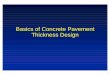 Basics of Concrete Pavement Thickness Design · Silts / Clays Very Low 50-100 1000-1900 