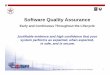 Software Quality Assurance - apps.dtic.mil · Software Quality Assurance Early and Continuous Throughout the Lifecycle Justifiable evidence and high confidence that your system performs