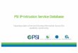 PSI IP-Intrusion Service Database - alpsp.org · PSI IP-Intrusion Service Database Exposing cyber-crime and sharing information across the academic community developer of and and