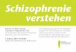KFS1601 Flyer Schizophrenie Druck - uznach.ch · Schizophrenie verstehen Referat von Horst Straub, Psychiater, Allgemeinarzt (D) für Angehörige, Betreuende und Beratende Eintritt